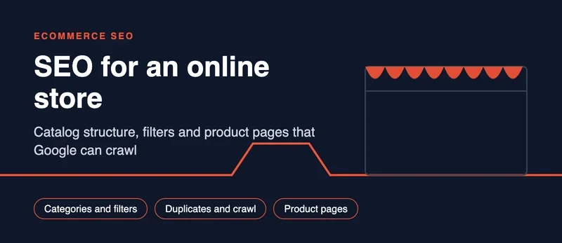 SEO for an Online Store: Catalog Structure, Filters and Product Pages